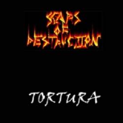 Scars Of Destruction : Tortura